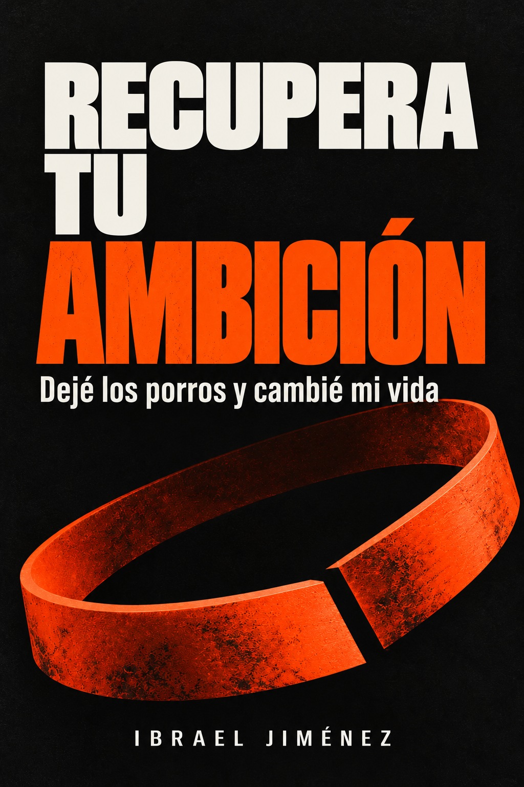 Portada de Recupera tu ambición, de Ibrael Jiménez